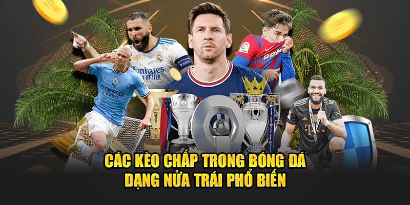 cac-keo-chap-trong-bong-da-dang-nua-trai-pho-bien